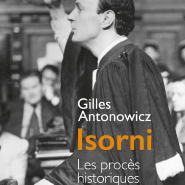 Isorni, les procès historiques