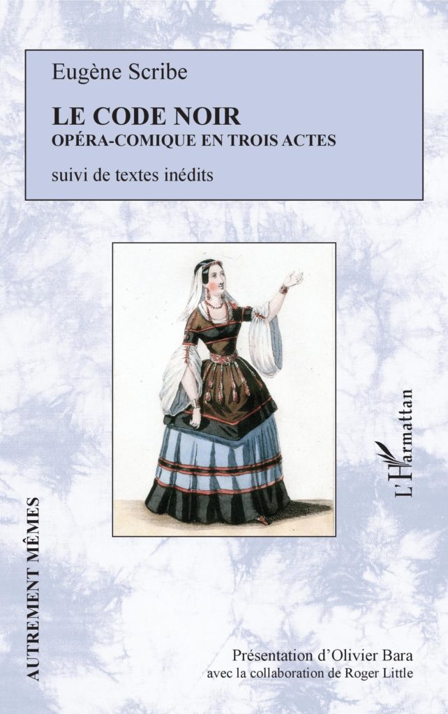 Le Code noir ou la représentation lyrique du statut des esclaves des colonies françaises d’outre-mer au XIXe siècle