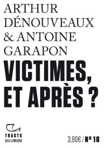 « La société se rassure en voyant qu’elle est toujours capable de bien s’occuper des victimes »