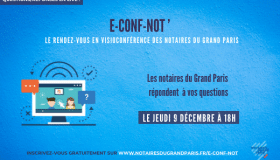 Droit de l’immobilier et de la famille : les Notaires du Grand Paris répondront en direct à toutes les questions le 9 décembre à 18h