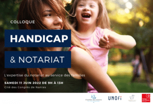 La chambre des notaires de Loire-Atlantique organise un colloque « Handicap & notariat » le 11 juin 2022