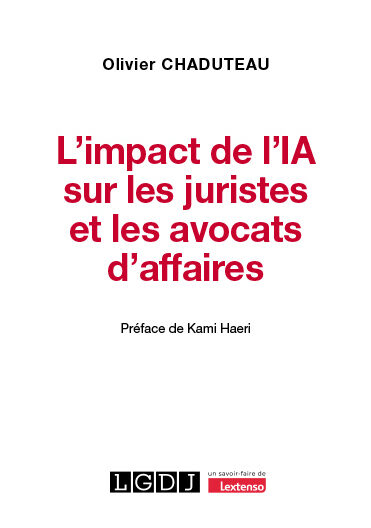 L&rsquo;impact de l&rsquo;IA sur les juristes et les avocats d&rsquo;affaires